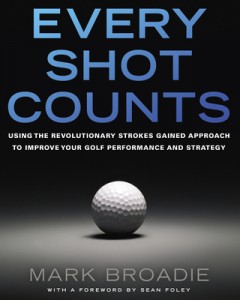 Every Shot Counts, by Mark Broadie